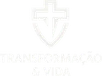 Transformação & Vida